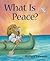 What is Peace?