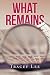 What Remains