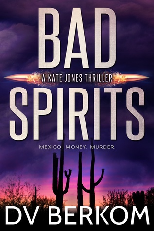Bad Spirits (Kate Jones Thriller #0.1)