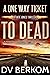A One Way Ticket to Dead (K...