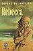 Rebecca by Daphne du Maurier Rebecca by Daphne du Maurier