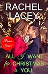 All I Want for Christmas is You by Rachel Lacey