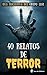40 Relatos de Terror: Libro benéfico (Hospital Amic de la Fundación Sant Joan de Déu) (Spanish Edition)