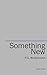 Something New by P.G. Wodehouse Something New by P.G. Wodehouse