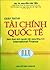 Giáo Trình Tài Chính Quốc Tế by GS. TS. Nguyễn Văn Tiến