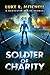Soldier of Charity by Luke R. Mitchell