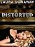 Distorted