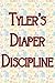 Tyler's Diaper Discipline