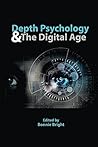 Depth Psychology and the Digital Age
