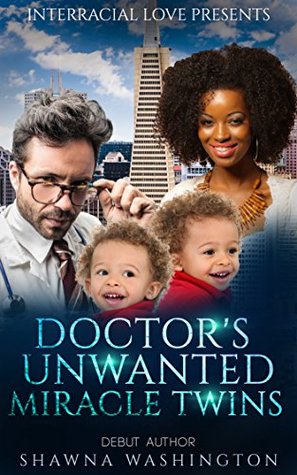 Doctor's Unwanted Miracle Twins (Kindle Edition)