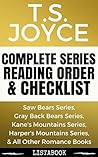 T.S. Joyce Series Reading Order & Checklist: Series List in Order - Kane's Mountains Series, Saw Bears Series, Winterset Coven Series, & All Other Romance Books (Listabook Series Order Book 59)