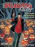 Maxi Dylan Dog Old Boy n. 22: Il futuro alle spalle - L'armonia del silenzio - La festa dei mostri