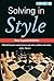 Solving in Style (Chess Problems and Studies)