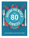 Around the World in 80 Dinners