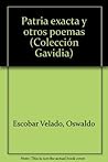 Patria exacta y otros poemas (Colección Gavidia ; v. 14 : Poesía) (Spanish Edition)