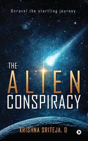 The Alien Conspiracy: Unravel the startling journey