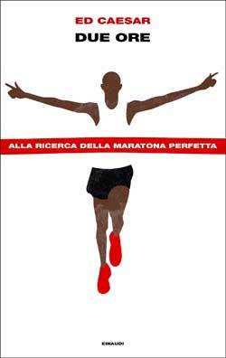 Due ore: Alla ricerca della maratona perfetta