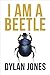 I Am A Beetle