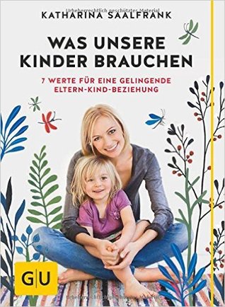 Was unsere Kinder brauchen (Hardcover)