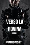 Verso la rovina by Charlie Cochet
