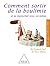 Comment sortir de la boulimie (Guide pour s'aider soi-même) (French Edition)