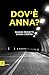 Dov'è Anna? (Italian Edition)