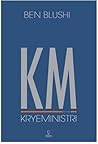 KM Kryeministri by Ben Blushi KM Kryeministri by Ben Blushi