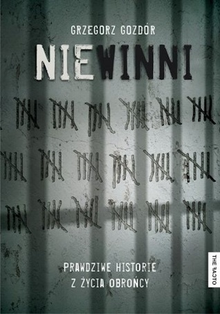 Niewinni. Prawdziwe historie z życia obrońcy (Paperback)