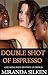 DOUBLE SHOT OF ESPRESSO: cheating wife hotwife cuckold