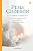La libertà illimitata: Come risolvere le proprie nevrosi con il buddhismo e la meditazione del tonglen (Italian Edition)