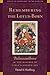 Remembering the Lotus-Born: Padmasambhava in the History of Tibet's Golden Age (Studies in Indian and Tibetan Buddhism Book 19)