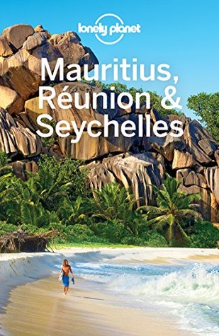 Lonely Planet Mauritius Reunion & Seychelles (Travel Guide)