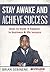 Stay Awake and Achieve Success: Ways to make it happen in Business