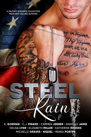 Steel Rain: A Military Romance Collection (Kindle Edition)