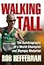 Walking Tall: The Autobiography of a World Champion and Olympic Medallist