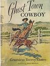 Ghost Town Cowboy Ghost Town Cowboy