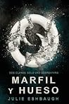 Marfil y hueso by Julie Eshbaugh