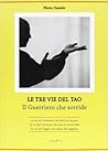 Le tre vie del Tao Le tre vie del Tao