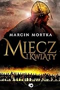 Miecz i kwiaty
