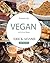 Vegan: Vegan Cookbook: 365 ...