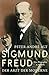 Sigmund Freud: Der Arzt der...