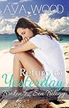 Return to Yesterday by Ava Wood