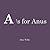 A is for Anus: The Alphabet (For Adults Book 1)