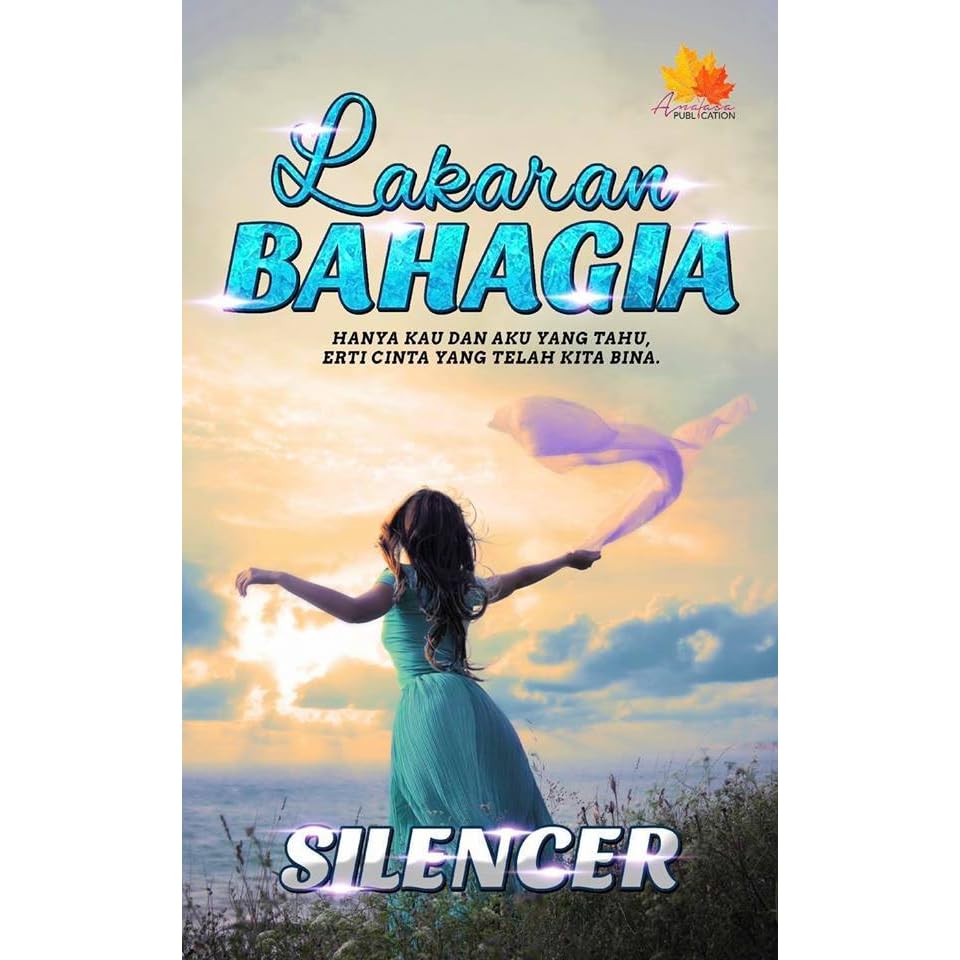 Lakaran Bahagia By Silencer