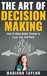 The Art Of Decisi...