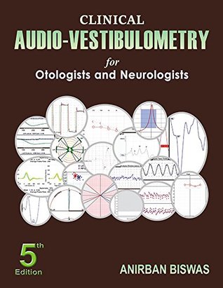 CLINICAL AUDIO-VESTIBULOMETRY FOR OTOLOGISTS AND NEUROLOGISTS (Hardcover)