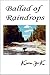 Ballad of Raindrops