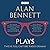 Alan Bennett: Plays: 12 Ful...