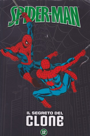Spider-Man - Le storie indimenticabili 12: Il segreto del clone