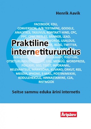 Praktiline internetiturundus: seitse sammu eduka ärini internetis